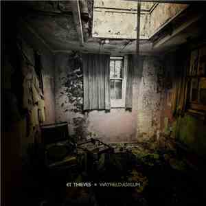 4T Thieves - Wayfield Asylum download free