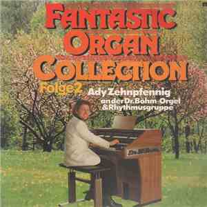 Ady Zehnpfennig - Fantastic Organ Collection, Folge 2 download free