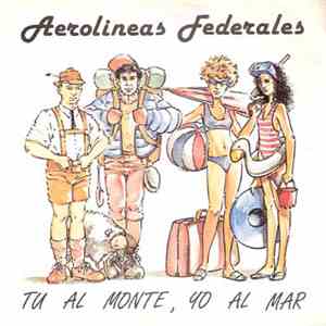 Aerolíneas Federales - Tu Al Monte, Yo Al Mar download free