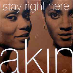 Akin - Stay Right Here download free