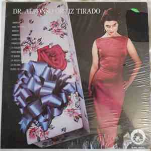 Alfonso Ortiz Tirado, Orquesta De Noe Fajardo - Dr. Alfonso Ortiz Tirado con la Orquesta De Noe Fajardo download free