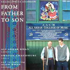 Ali Akbar Khan, Swapan Chaudhuri, Alam Khan - From Father to Son (Ragini Puriya Dhanasri) download free