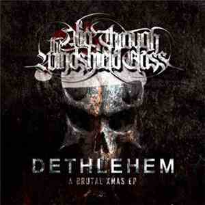 Alice Through The Windshield Glass - Dethlehem (A Brutal Xmas EP) download free