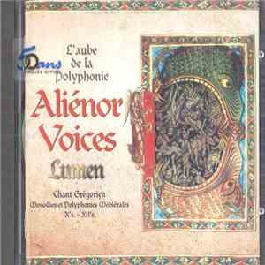 Aliénor Voices - Lumen (Chant Grégorien - Monodies et Polyphonies Médiévales IXes. - XIIes.) download free