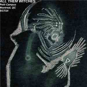 All Them Witches - Montreal 9​/​17​/​14 download free