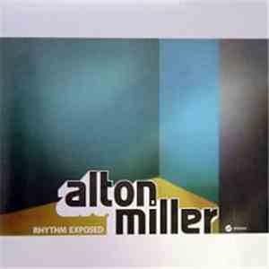 Alton Miller - Rhythm Exposed download free
