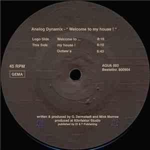 Analog Dynamix - Welcome To My House ! download free