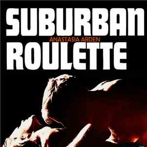 Anastasia Arden - Suburban Roulette download free