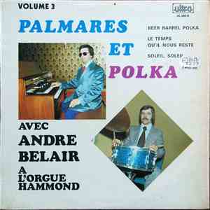 André Bélair - Palmarès Et Polka, Volume 3 download free
