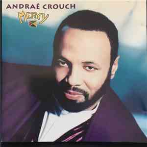 Andraé Crouch - Mercy download free