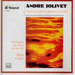 Andre Jolivet - L'oeuvre Pour Orchestre À Cordes download mp3 flac