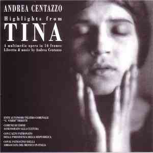 Andrea Centazzo - Highlights From Tina download free