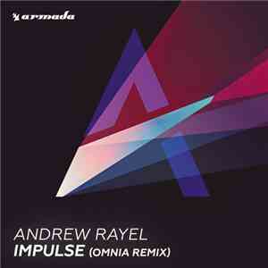 Andrew Rayel - Impulse (Omnia Remix) download free