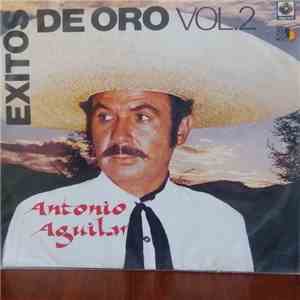 Antonio Aguilar Barraza - Exitos de Oro Vol. 2 download free