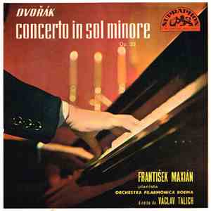 Antonín Dvořák, František Maxián, Orchestra Filarmonica Boema, Václav Talich - Concerto In Sol Minore, Op.33 download free