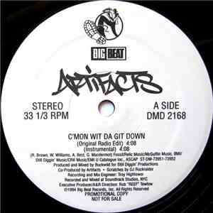 Artifacts - C'mon Wit Da Git Down download free