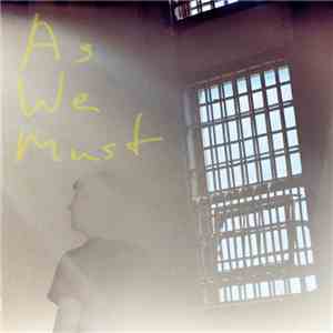 As We Must - As We Must download free