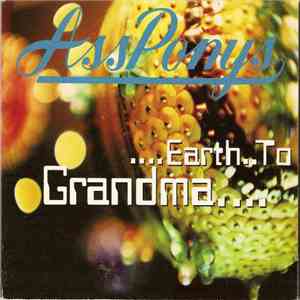 Ass Ponys - Earth To Grandma download free
