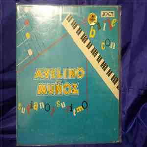Avelino Muñoz - Baile Con Avelino Muñoz download free