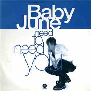 Baby June - Need To Need You download free