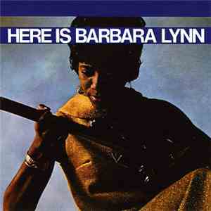 Barbara Lynn - Here Is download free