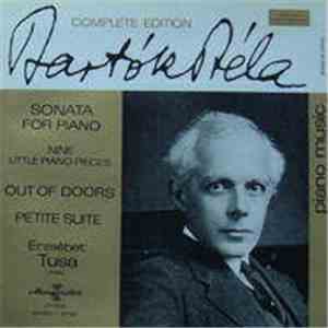 Bartók Béla - Erzsébet Tusa - Sonata For Piano - Nine Little Piano Pieces - Out Of Doors - Petite Suite download free