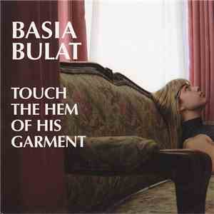 Basia Bulat - Touch The Hem Of His Garment download free