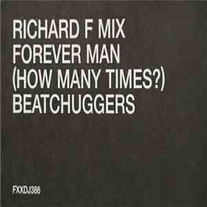 Beatchuggers Featuring Eric Clapton - Forever Man (How Many Times?) download free