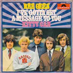 Bee Gees - I've Gotta Get A Message To You / Kitty Can download free