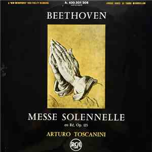 Beethoven, Arturo Toscanini - Messe Solennelle En Ré, Op. 123 download free