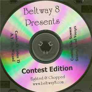 Beltway 8 - Contest Edition (Eighted & Chopped) download free