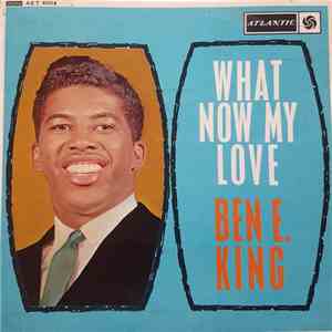 Ben E. King - What Now My Love download free