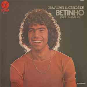 Betinho - Os Maiores Sucessos De Betinho (Em Tele-Novela) download free