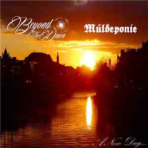 Beyond The Dawn / Müldeponie - A New Day... download free