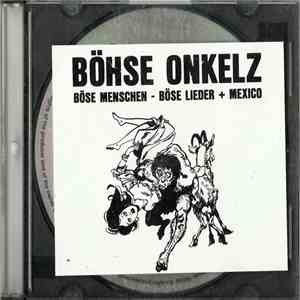 Böhse Onkelz - Böse Menschen - Böse Lieder + Mexico download free