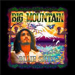 Big Mountain - Blue Skies download free
