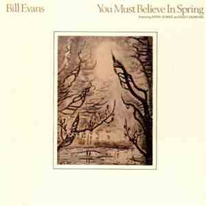 Bill Evans - You Must Believe In Spring download free