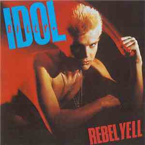 Billy Idol - Rebel Yell download free