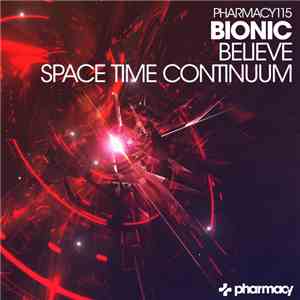 Bionic  - Believe / Space Time Continuum download free
