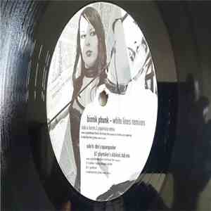 Bionik Phunk - White Lines Remixes download free