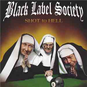 Black Label Society - Shot To Hell download free