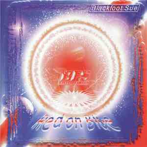Blackfoot Sue - Red On Blue download free
