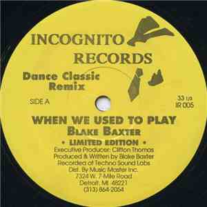 Blake Baxter - When We Used To Play download free