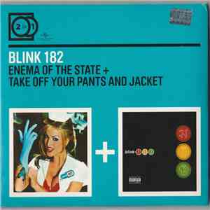 Blink 182 - Enema Of The State + Take Off Your Pants And Jacket download free