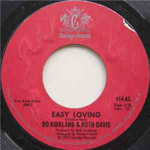 Bo Kirkland & Ruth Davis - Easy Loving / We Got The Recipe download free