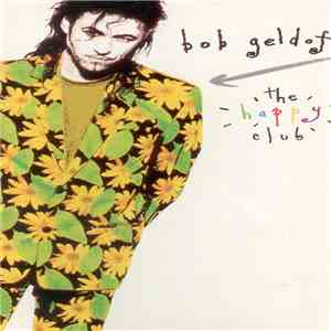 Bob Geldof - The Happy Club download free
