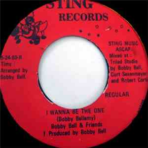 Bobby Bell  - I Wanna Be The One / Sheriff Of The County download free