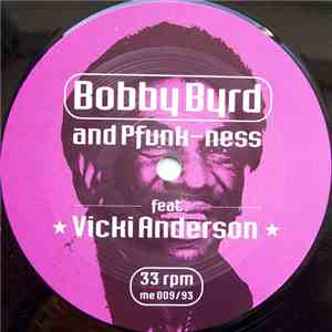 Bobby Byrd & PFunk-Ness - I'm On The Move / Don't Throw Your Love In A Garbage Can download free