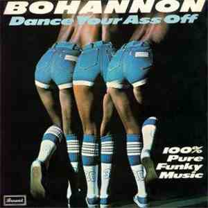 Bohannon - Dance Your Ass Off download free