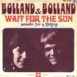 Bolland & Bolland - Wait For The Sun download free